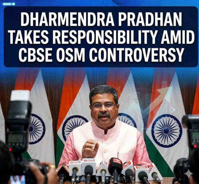 Education minister Dharmendra Pradhan Takes Responsibility Amid CBSE OSM Controversy